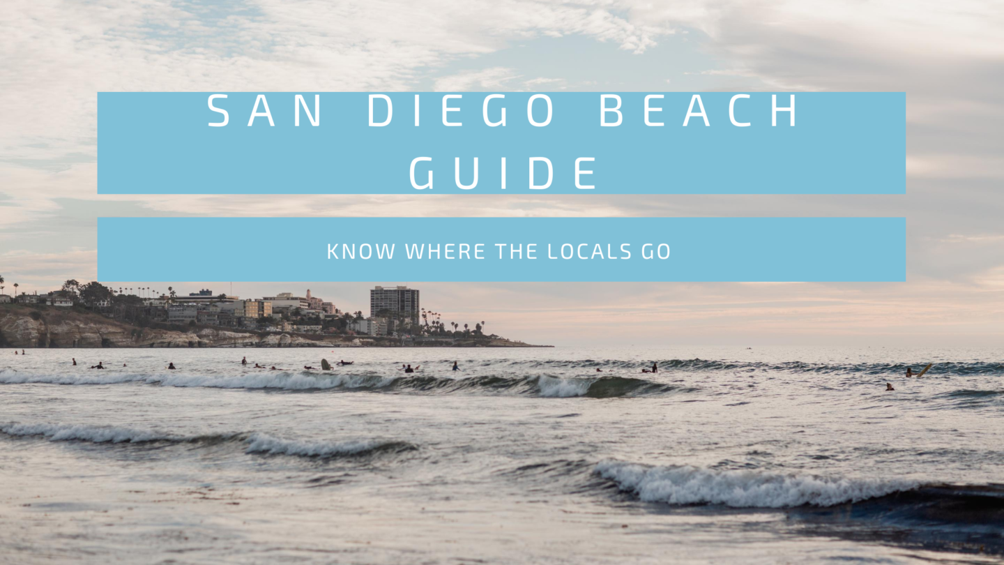 Guide To San Diego Beaches